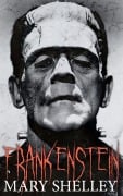 Cover-Bild zum Titel 'Frankenstein' von 'Mary Shelley'