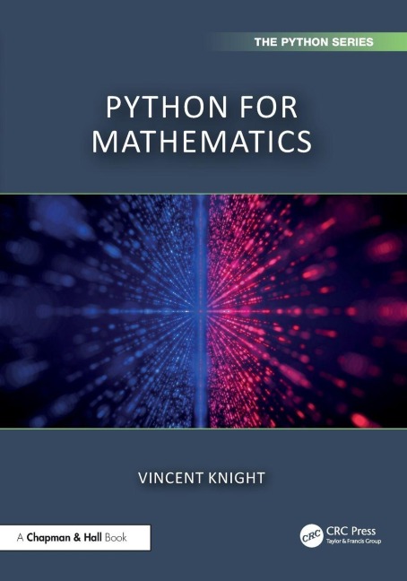 Python for Mathematics - Vincent Knight