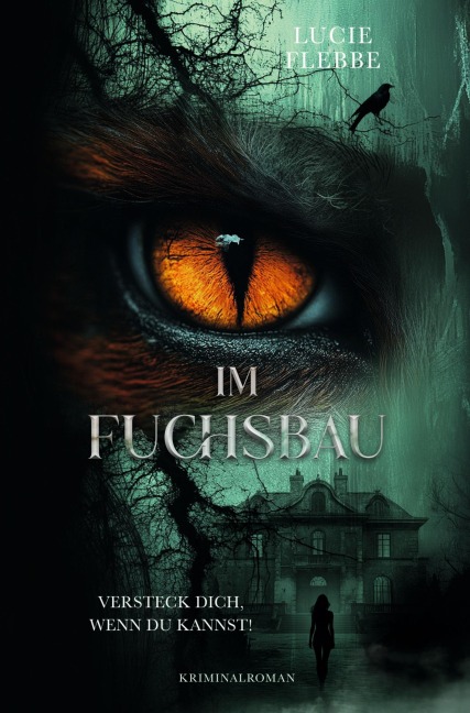 Im Fuchsbau - Versteck dich, wenn du kannst! - Lucie Flebbe