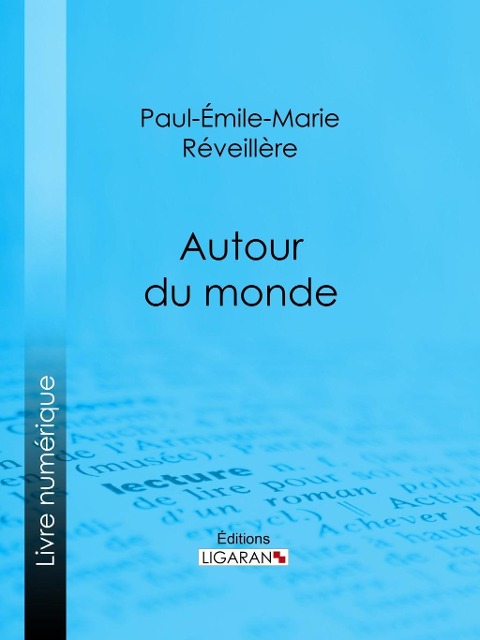 Autour du monde - Paul-Émile-Marie Réveillère