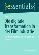 Cover-Bild zum Titel 'Die digitale Transformation in der Filmindustrie' von 'Anett Sass'