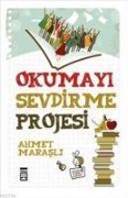 Okumayi Sevdirme Projesi - Ahmet Marasli