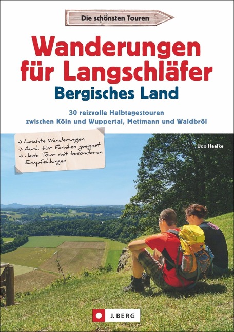 Wanderungen für Langschläfer Bergisches Land - Udo Haafke