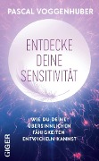 Cover-Bild zum Titel 'Entdecke deine Sensitivität' von 'Pascal Voggenhuber'