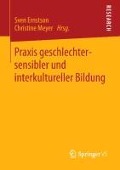 Praxis geschlechtersensibler und interkultureller Bildung - 