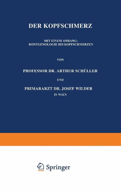 Der Kopfschmerz - Arthur Schüller, Josef Wilder