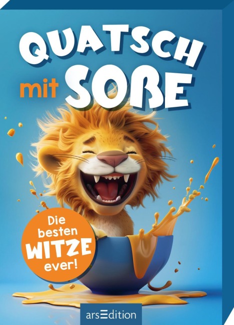 Quatsch mit Soße (Löwe) - Ute Löwenberg