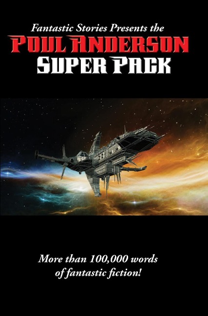 Fantastic Stories Presents the Poul Anderson Super Pack - Poul Anderson