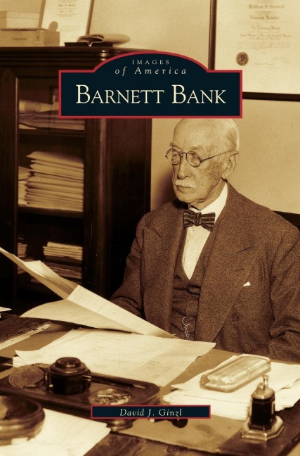 Barnett Bank - David J. Ginzl