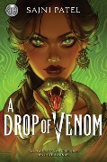 Rick Riordan Presents: A Drop of Venom - Sajni Patel