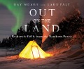 Cover-Bild zum Titel 'Out on the Land' von 'Ray Mears, Lars Fält'