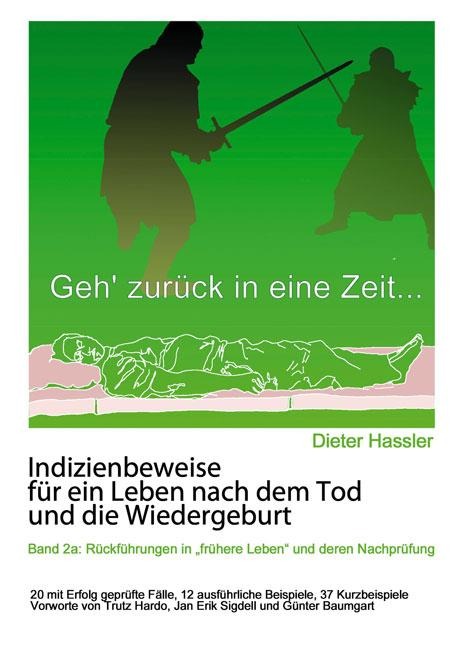 Indizienbeweise für ein Leben nach dem Tod und die Wiedergeburt - Dieter Hassler