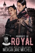 Cover-Bild zum Titel 'Property of Royal (Kings of Anarchy MC: Kentucky, #2)' von 'Morgan Jane Mitchell'