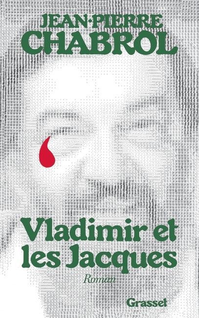 Vladimir et les Jacques - J P Chabrol