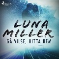 Cover-Bild zum Titel 'Gå vilse, hitta hem' von 'Luna Miller'