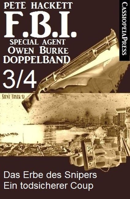 FBI Special Agent Owen Burke Folge 3/4 - Doppelband - Pete Hackett