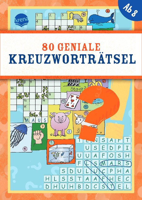 80 geniale Kreuzworträtsel - Deike