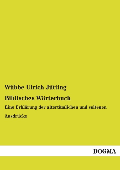 Biblisches Wörterbuch - Wübbe Ulrich Jütting