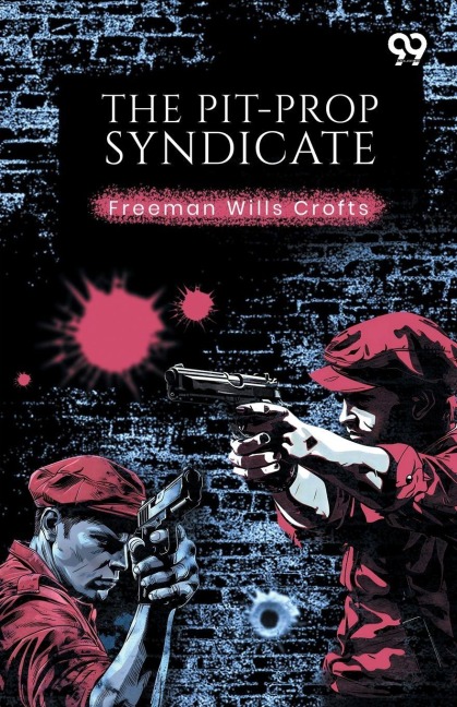 The Pit-Prop Syndicate - Freeman Wills Crofts