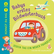 Cover-Bild zum Titel 'Kennst du das? Babys erstes Bildwörterbuch: Alle meine Fahrzeuge' von 'Carla Felgentreff'