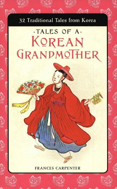 Tales of a Korean Grandmother - Frances Carpenter