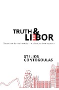 Truth & Li(e)bor - Stelios Contogoulas