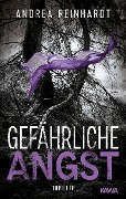 Gefährliche Angst - Andrea Reinhardt