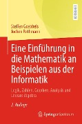 Cover-Bild zum Titel 'Eine Einführung in die Mathematik an Beispielen aus der Informatik' von 'Steffen Goebbels, Jochen Rethmann'