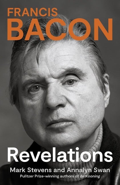 Francis Bacon - Mark Stevens, Annalyn Swan