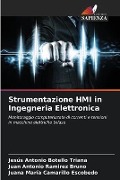 Strumentazione HMI in Ingegneria Elettronica - Jesús Antonio Botello Triana, Juan Antonio Ramirez Bruno, Juana María Camarillo Escobedo