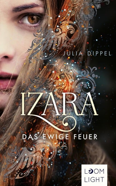 Izara 1: Das ewige Feuer - Julia Dippel