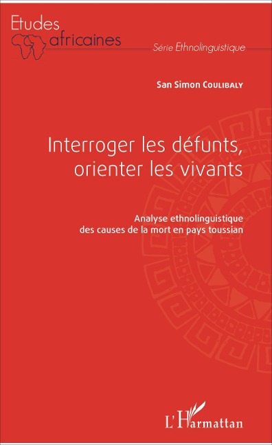 Interroger les défunts, orienter les vivants - Coulibaly