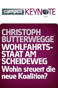 Cover-Bild zum Titel 'Wohlfahrtsstaat am Scheideweg' von 'Christoph Butterwegge'