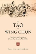 Cover-Bild zum Titel 'The Tao of Wing Chun' von 'John Little, Danny Xuan'