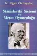 Cover-Bild zum Titel 'Stanislavski Sistemi ve Metod Oyunculugu' von 'N. Ugur Özüaydin'