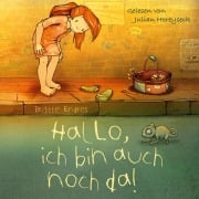 Cover-Bild zum Titel 'Hallo, ich bin auch noch da!' von 'Brigitte Endres'