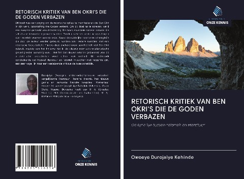 RETORISCH KRITIEK VAN BEN OKRI'S DIE DE GODEN VERBAZEN - Owoeye Durojaiye Kehinde