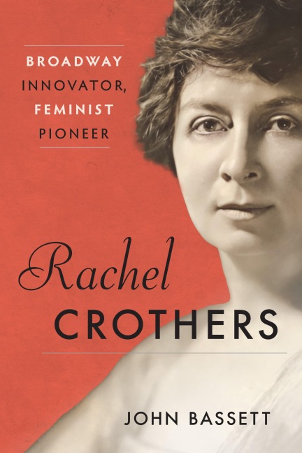 Rachel Crothers - John Bassett
