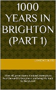 Cover-Bild zum Titel '1000 Years in Brighton (Part 1)' von 'Lawrence Butts'