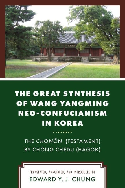 Great Synthesis of Wang Yangming Neo-Confucianism in Korea - 