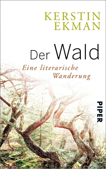 Der Wald - Kerstin Ekman