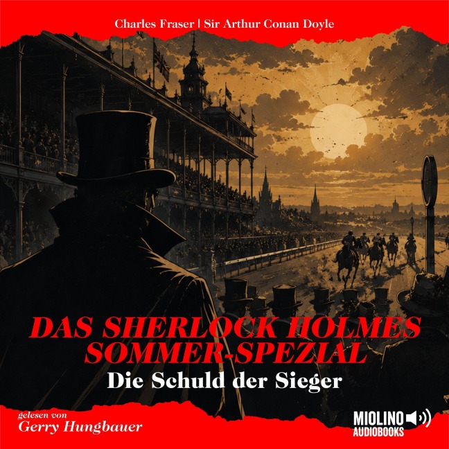 Das Sherlock Holmes Sommer-Spezial: Die Schuld der Sieger - Arthur Conan Doyle, Charles Fraser