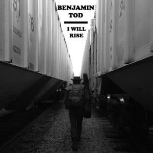 I Will Rise - Benjamin Tod