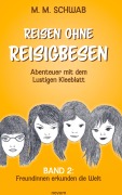 Cover-Bild zum Titel 'Reisen ohne Reisigbesen - Abenteuer mit dem Lustigen Kleeblatt' von 'M. M. Schwab'