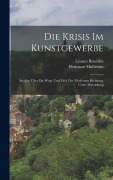 Cover-Bild zum Titel 'Die Krisis Im Kunstgewerbe' von 'Hermann Muthesius, Léonce Bénédite'