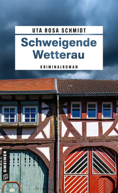 Schweigende Wetterau - Uta Rosa Schmidt