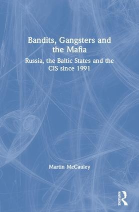 Bandits, Gangsters and the Mafia - Martin Mccauley