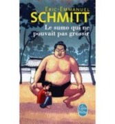 Cover-Bild zum Titel 'Le sumo qui ne pouvait pas grossir' von 'Eric-Emmanuel Schmitt'