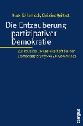 Cover-Bild zum Titel 'Die Entzauberung partizipativer Demokratie' von 'Beate Kohler-Koch, Christine Quittkat'