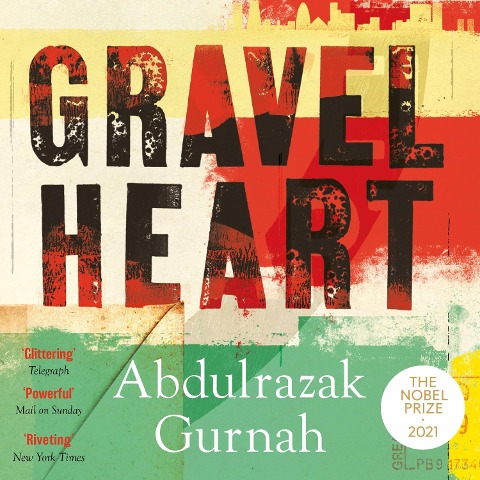 Gravel Heart - Abdulrazak Gurnah